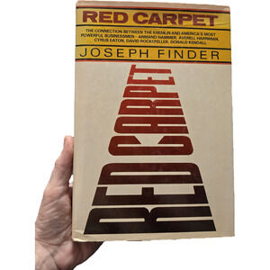 Red Carpet: The Connection Between the Kremlin and America's Most Powerful